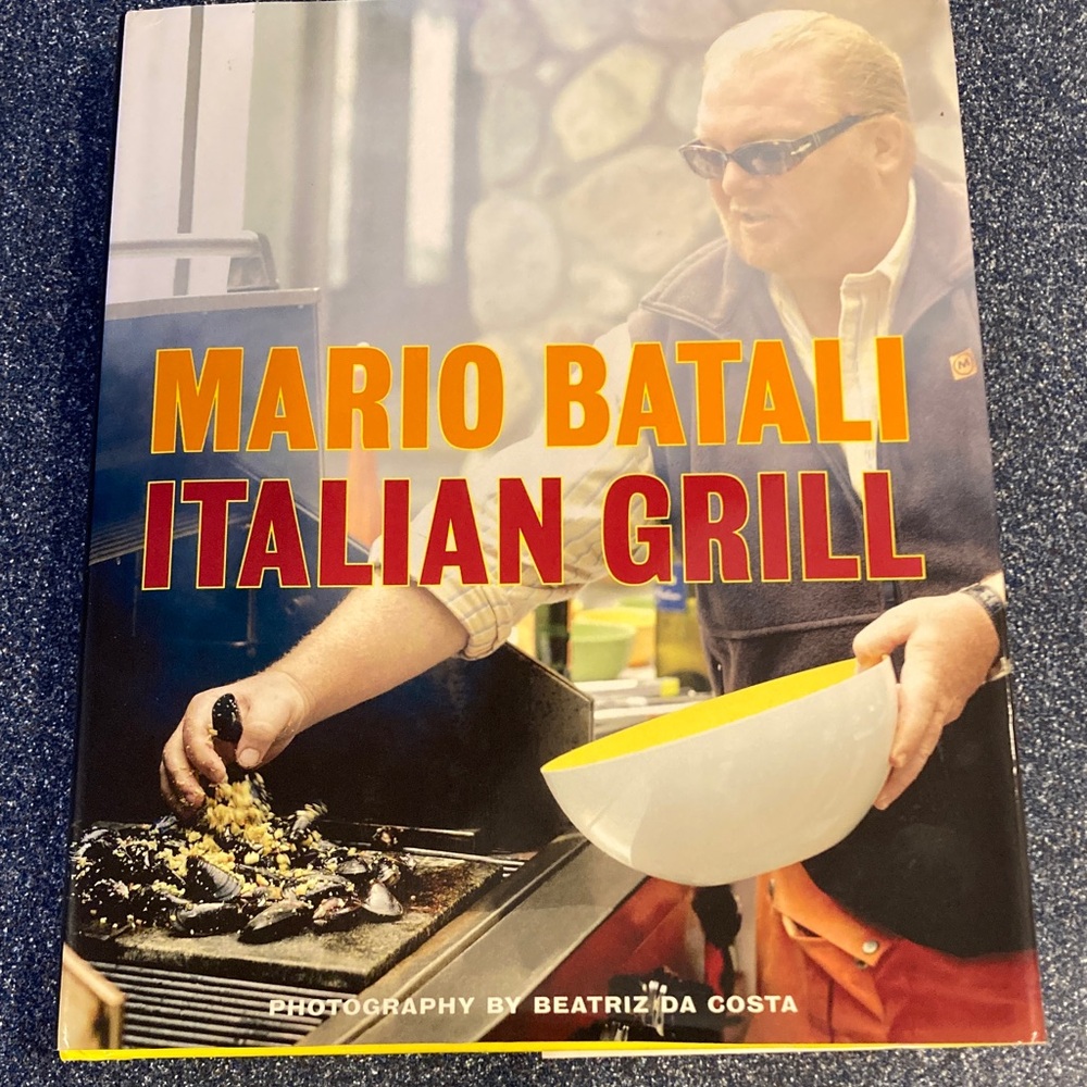 Mario Batali Italian Grill Cookbook